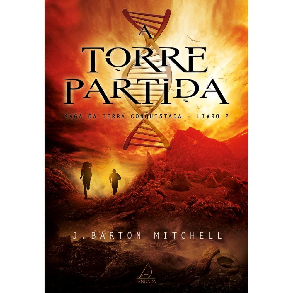 Livro - A Torre Partida - Livro 2 - J Barton Mitchell