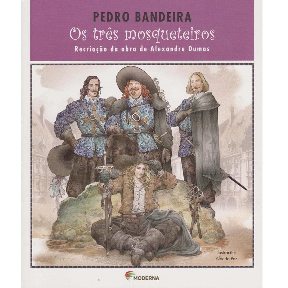 Livro - Os Três Mosqueteiros: Recriação da obra de Alexandre Dumas - 2ª Ed 2015 - Pedro Bandeira