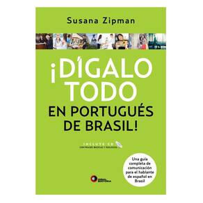 Livro - ¡Dígalo Todo: en Portugués de Brasil - Susana Zipman