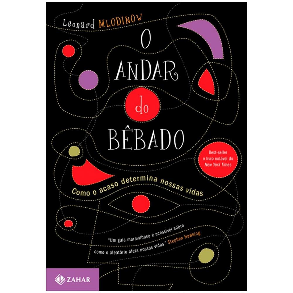 Livro - O Andar do Bêbado: Como o Acaso Determina Nossas Vidas - Leonard Mlodinow