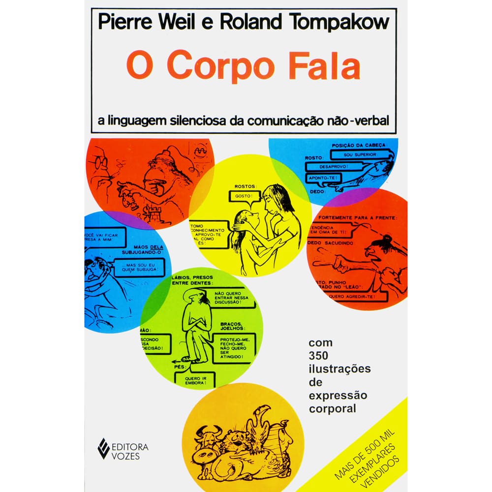 Livro - O Corpo Fala: a Linguagem Silenciosa da Comunicação Não-verbal