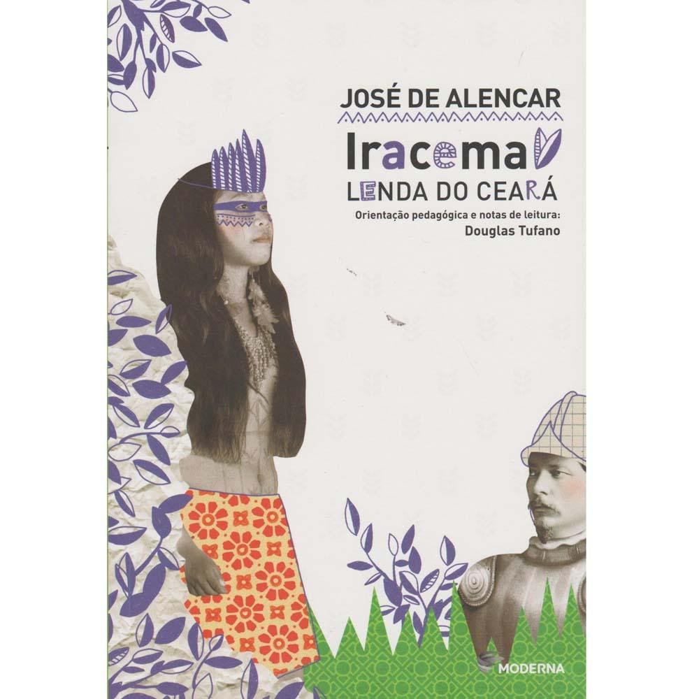 Livro - Coleção Travessias - Iracema - Lenda do Ceará - 5ª Edição/2015 - José de Alencar e Douglas Tufano