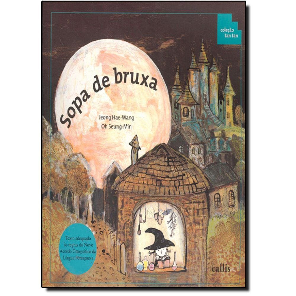 Sopa De Bruxa - Coleção Tan Tan