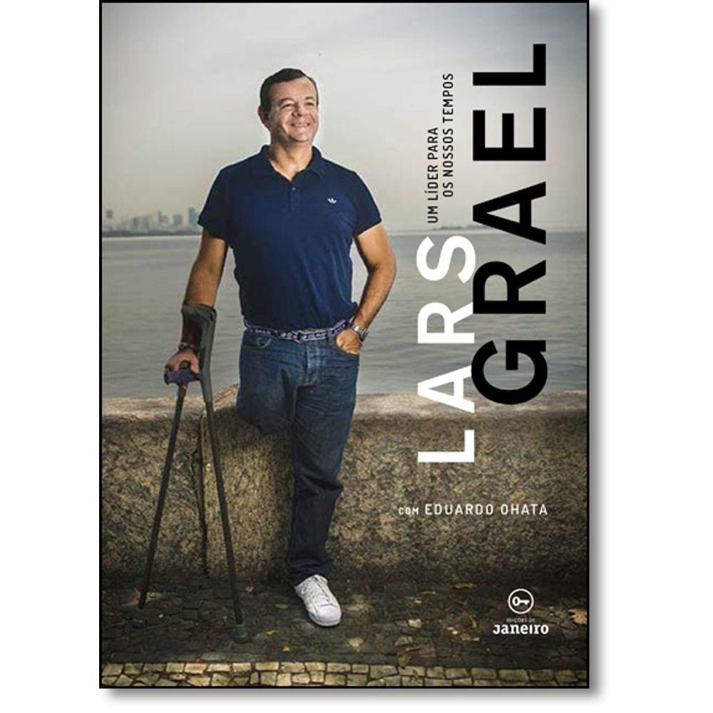 Lars Grael: Um Líder Para Os Nossos Tempos