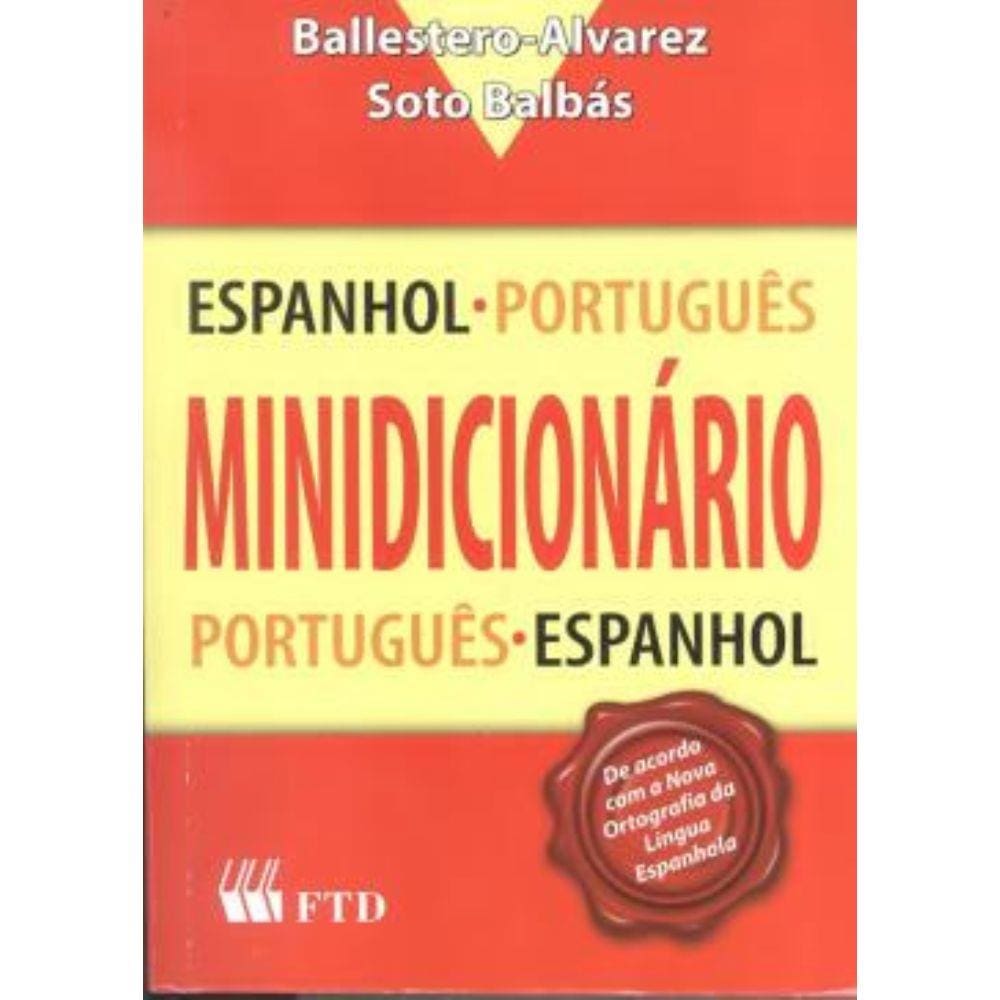 Minidicionario Espanhol - Portugues / Portugues - Espanhol - 2º Ed