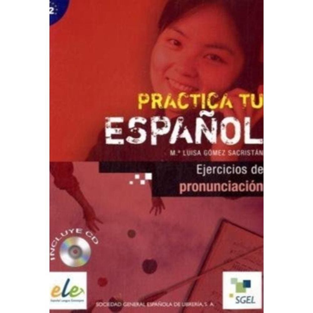 Practica Tu Espanol - Ejercicios De Pronunciacion