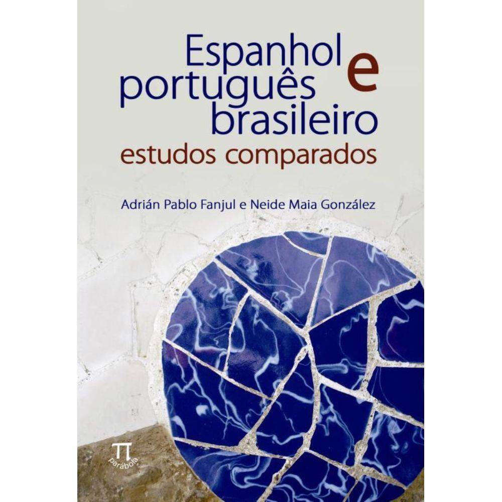 Espanhol E Portugues Brasileiro - Estudos Comparados