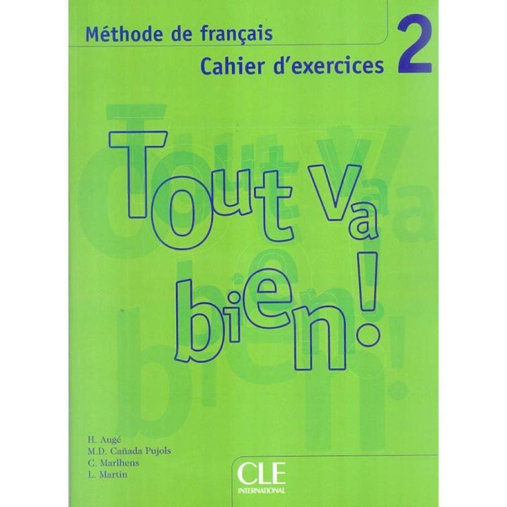 Tout Va Bien! 2 Cahier D´Exercices + Cd Audio