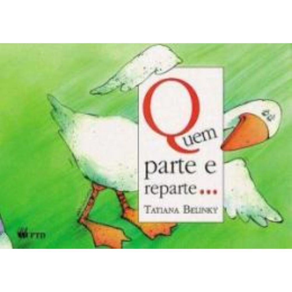 Quem Parte Reparte...