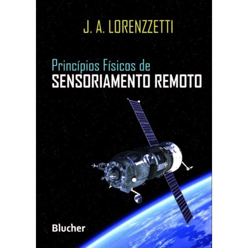 Principios Fisicos De Sensoriamento Remoto