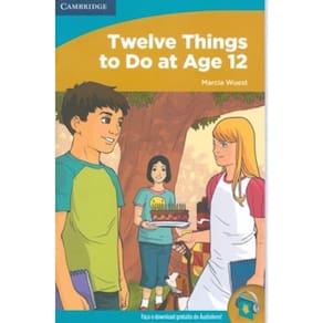 Twelve Things To Do At Age 12 - High Beginning
