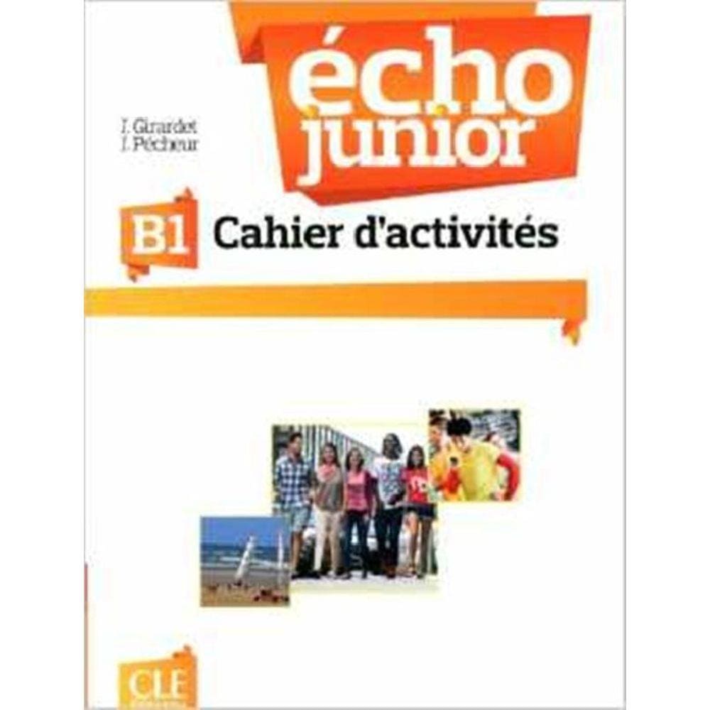 Echo Junior B1 - Cahier D´Exercices