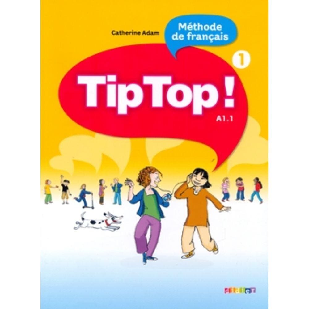 Tip Top! 1 - Livre de L´Eleve