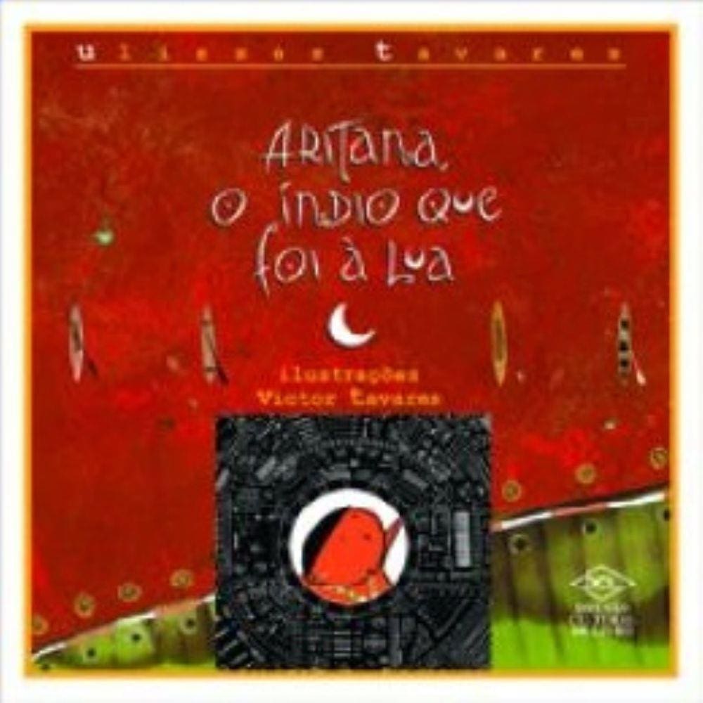 Aritana,O Indio Que Foi a Lua