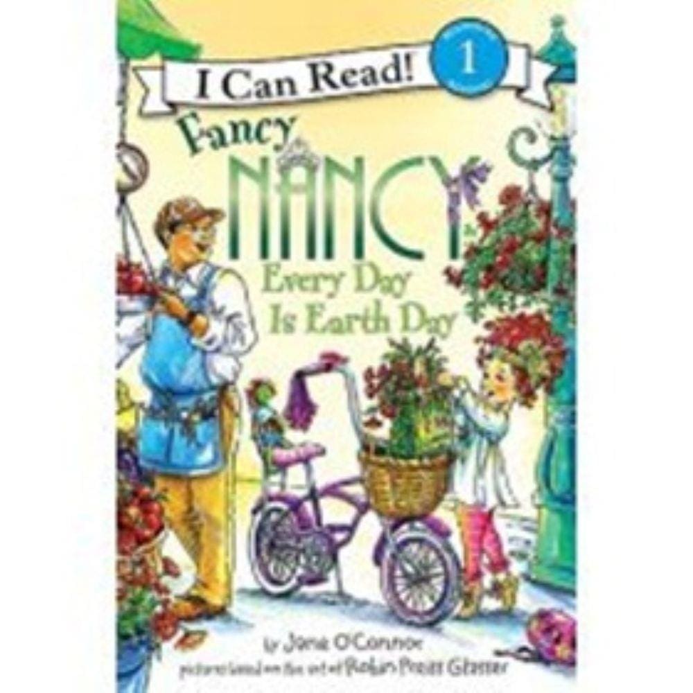 Fancy Nancy - Every Day Is Earth Day - I Can Read - 1