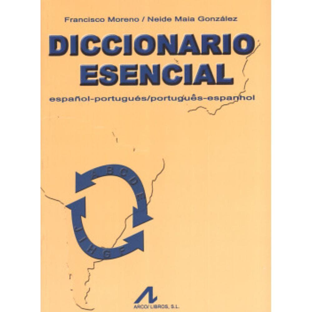 Diccionario Esencial - Espanol / Portugues - Portugues / Espanhol