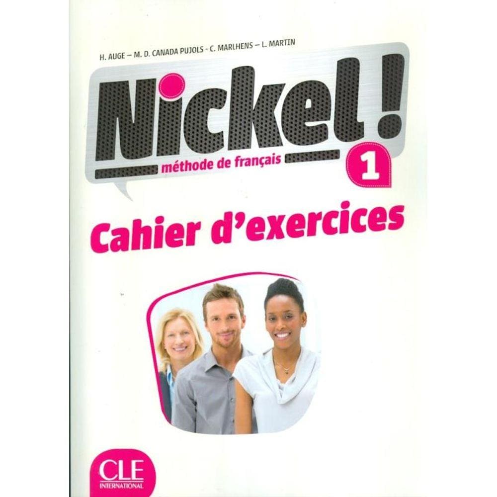 Nickel! 1 - Cahier D´Exercices