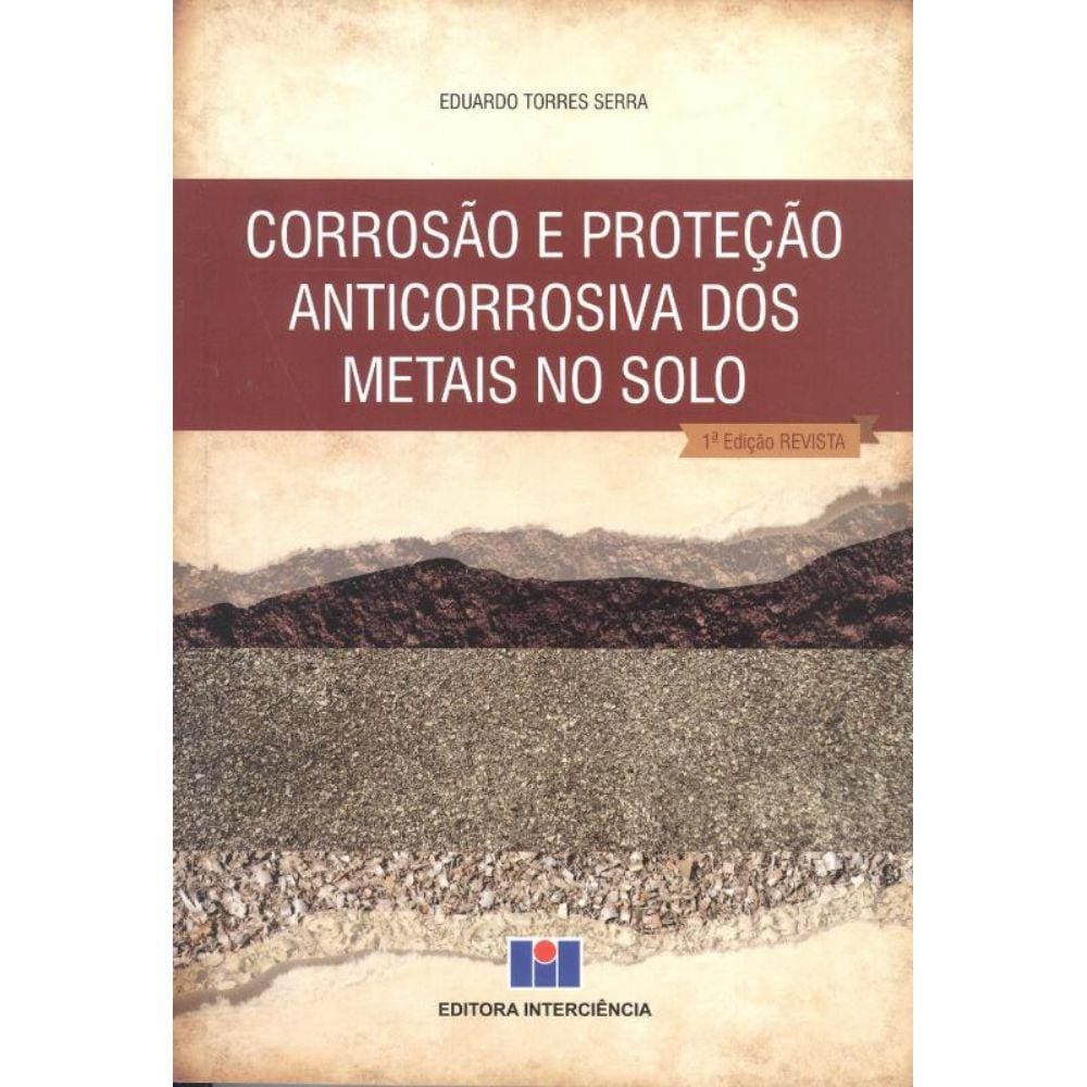 Corrosao e Protecao Anticorrosiva Dos Metais No Solo