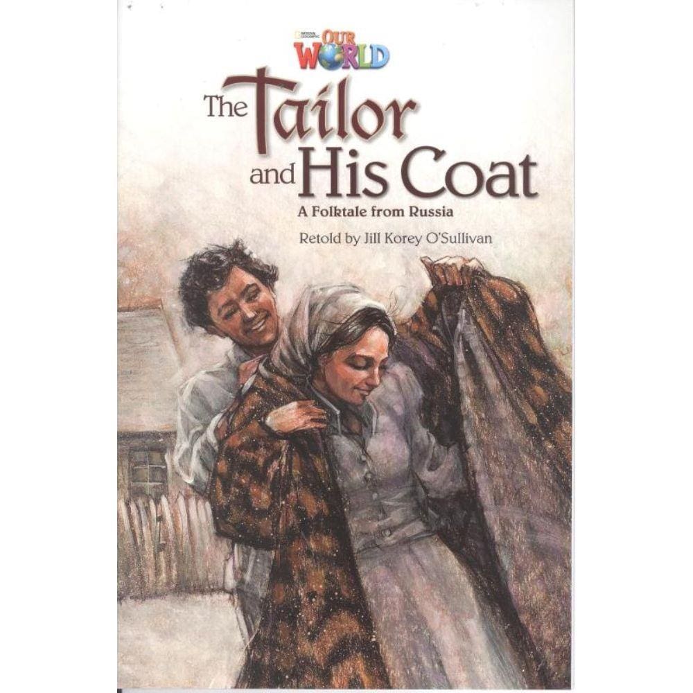 Our World 5 Reader 8 The Tailor And His Coat A Folktale From Russia