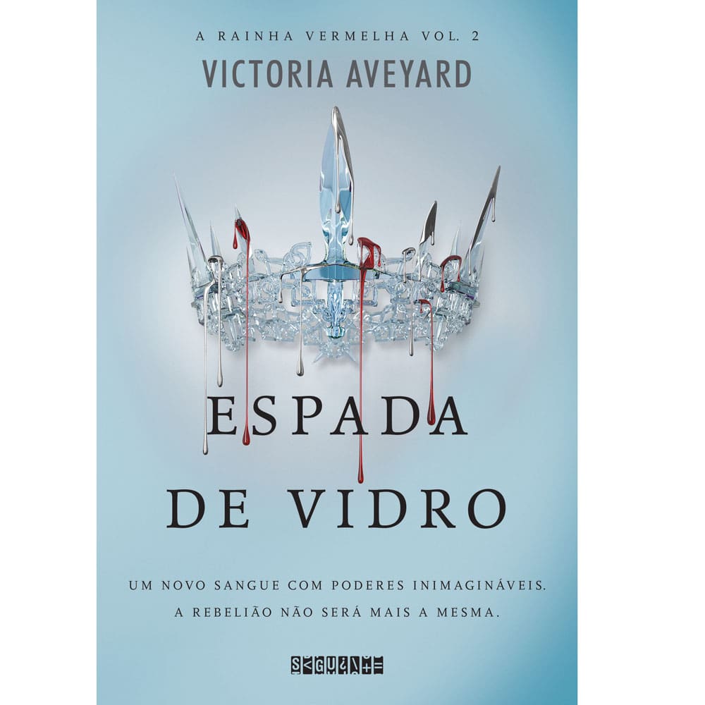 Livro - A Rainha Vermelha - A Espada de Vidro - Volume 2 - Victoria Aveyard