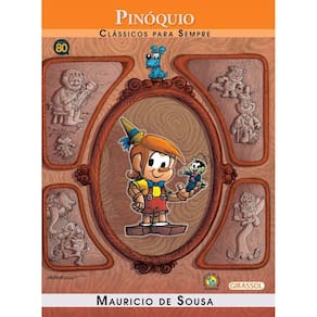 Livro - Clássicos para Sempre - Turma da Mônica: Pinóquio - Mauricio de Sousa