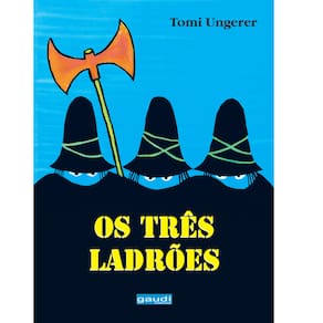 Livro - Os Três Ladrões - Tomi Ungerer