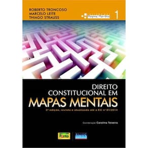 Direito Constitucional em Mapas Mentais - Vol. 1 - 3º Ed