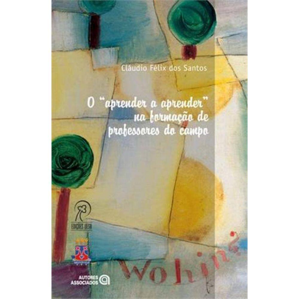 Aprender A Aprender Na Formação de Professores do Campo, O