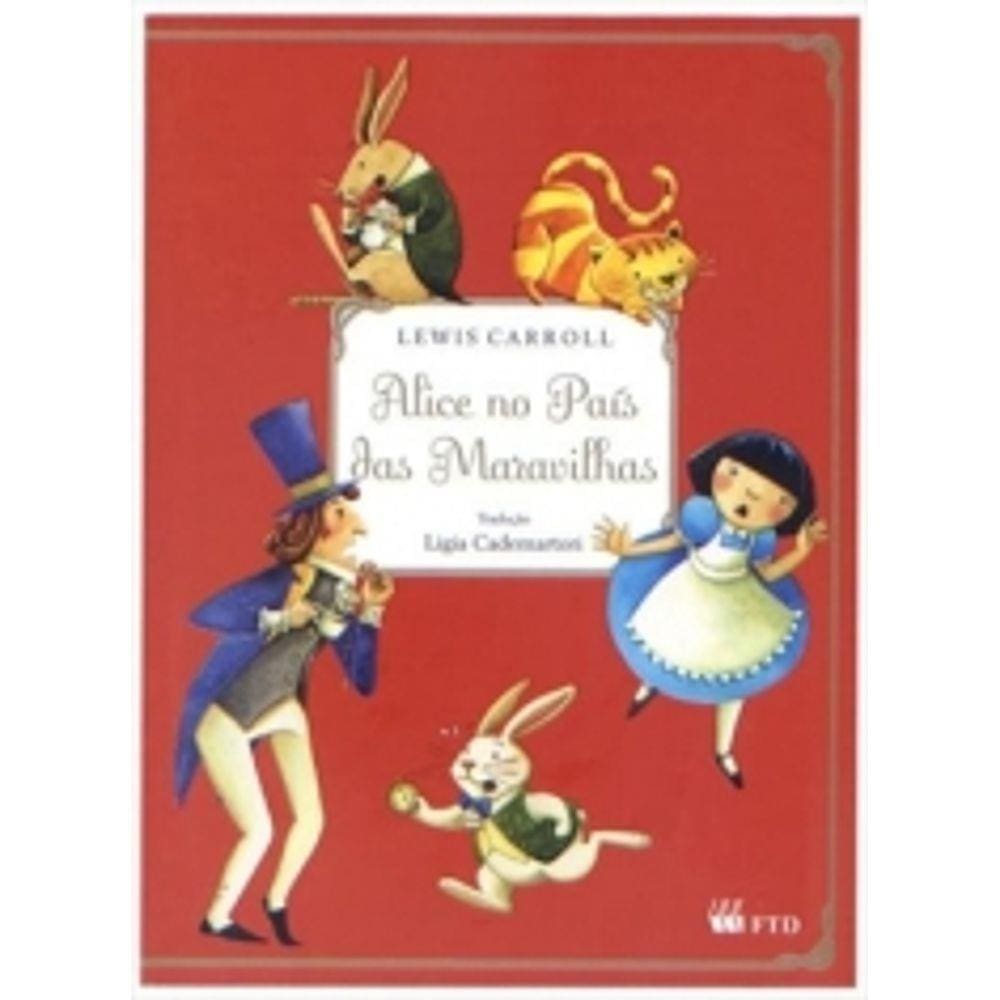 Alice No Pais Das Maravilhas - Ftd