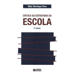 Critica da Estrutura da Escola - 2ª Ed
