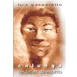 Livro - Calunga: Verdade do Espírito