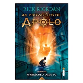 Livro - As Provações de Apolo - O Oráculo Oculto - Volume 1 - Rick Riordan