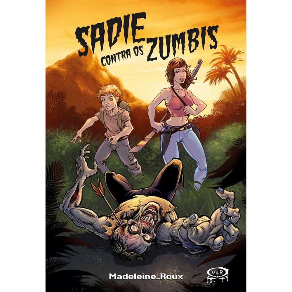 Livro - Sadie Contra os Zumbis - Madeleine Roux