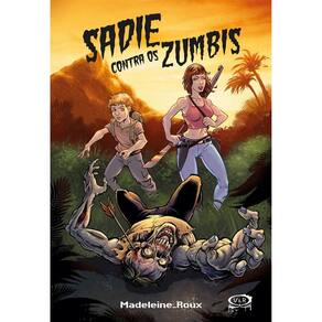 Livro - Sadie Contra os Zumbis - Madeleine Roux