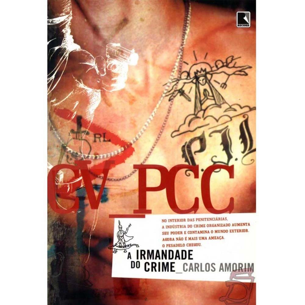 Livro - Cv, PCC: A Irmandade do Crime