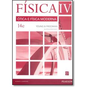 Física: Ótica E Física Moderna - Vol.4