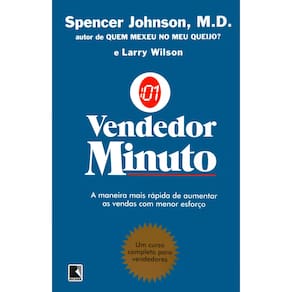 Livro - O Vendedor Minuto: a Maneira Mais Rápida de Aumentar as Vendas com Menor Esforço