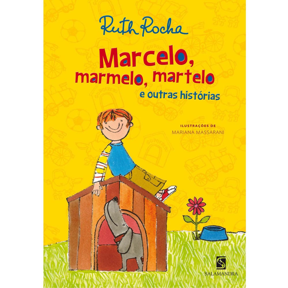 Livro - Marcelo, Marmelo, Martelo e Outras Histórias - Ruth Rocha