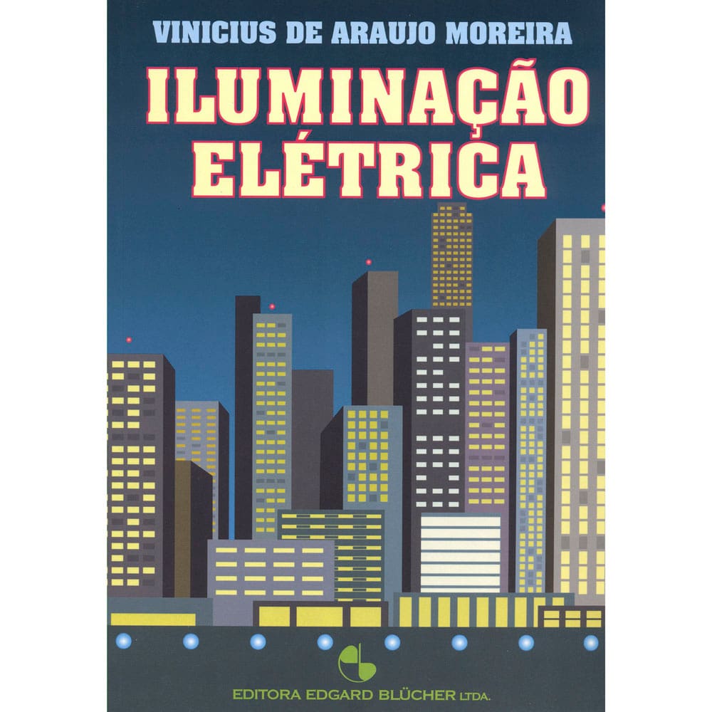 Livro - Iluminação Elétrica - Vinicius de Araujo Moreira