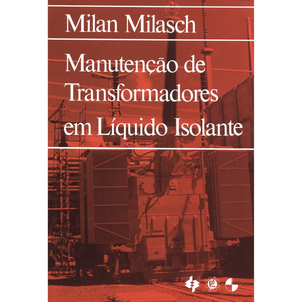 Livro - Manutencao deTransformadores emLiquido Isolante -Milan Milasch