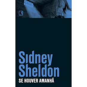 Livro - Se Houver Amanhã - Sidney Sheldon