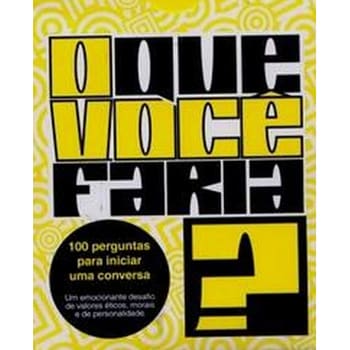 Livro - O Que Você Faria?: 100 Perguntas Para Iniciar uma Conversa - Equipe Matrix