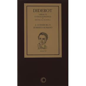 Livro - Diderot: Obras VI - o Enciclopedista História da Filosofia I - J. Guinsburg e Roberto Romano