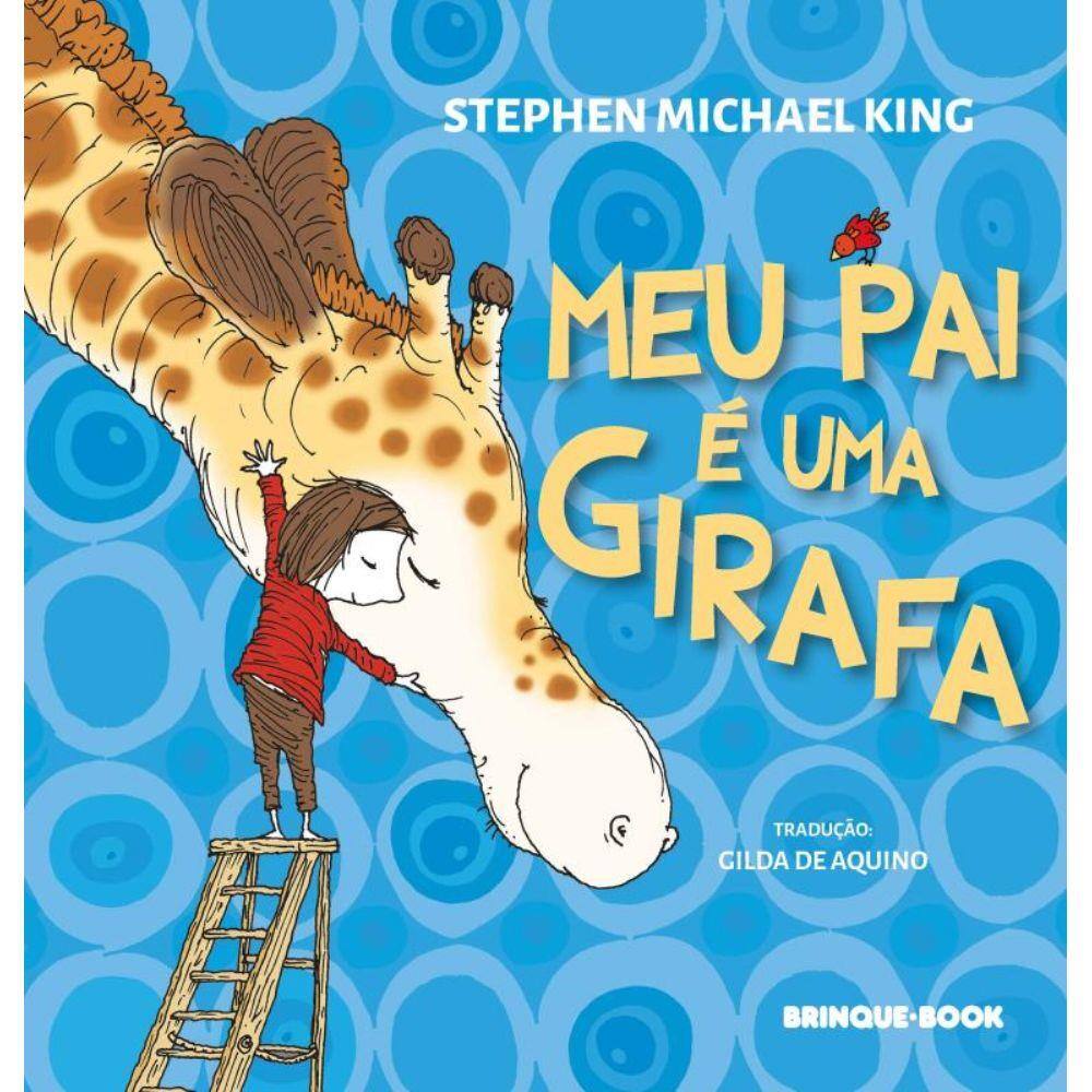Meu Pai E Uma Girafa