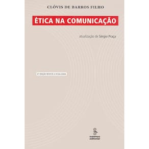 Livro - Ética na Comunicação: Edição Revista e Atualizada