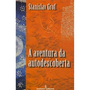 Livro - A Aventura da Autodescoberta - Stanislav Grof