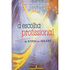Livro - A Escolha profissional: do Jovem ao Adulto
