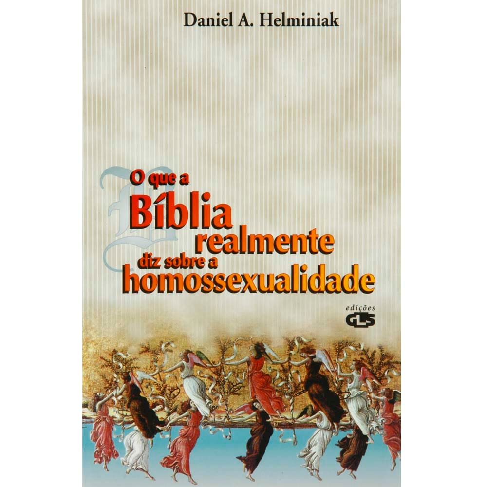 Livro - O Que a Bíblia Realmente Diz Sobre a Homossexualidade