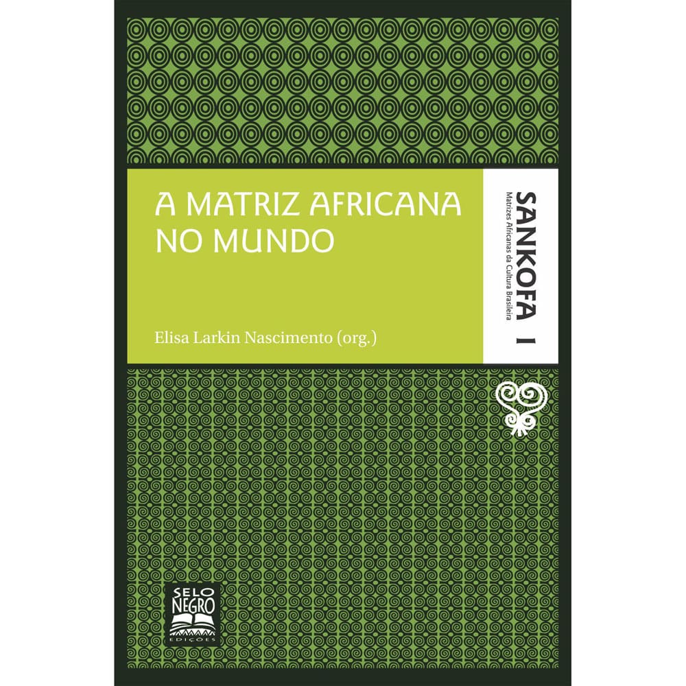 Livro - Sankofa - Volume 1 - A Matriz Africana no Mundo