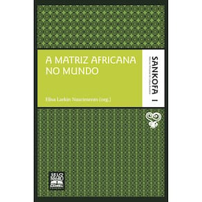 Livro - Sankofa - Volume 1 - A Matriz Africana no Mundo